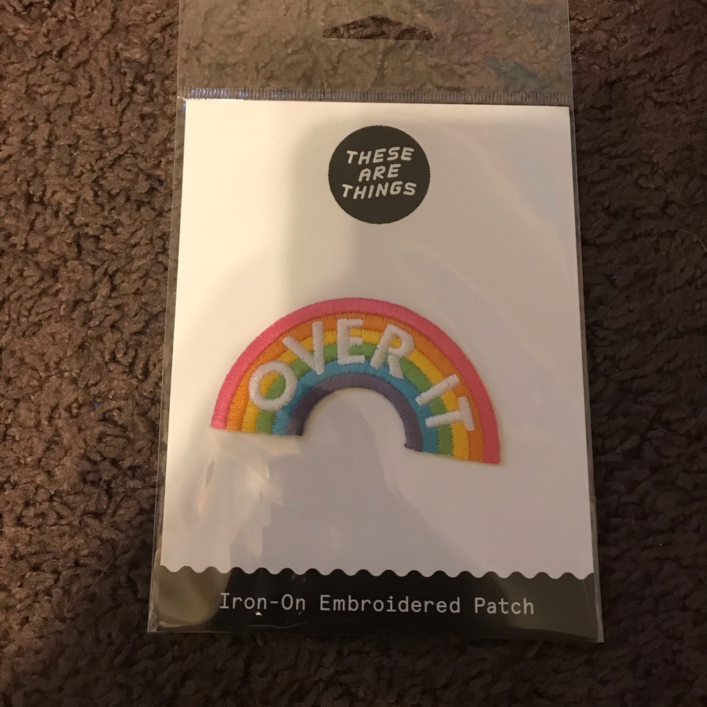 “Over It” Iron On Patch